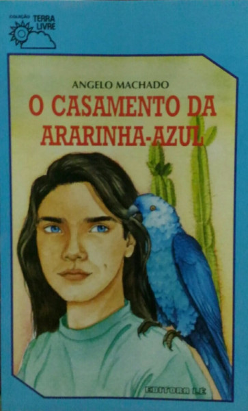 Capa de O Casamento da Ararinha Azul - Angelo Machado