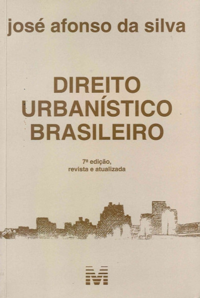 Capa de Direito urbanístico brasileiro - José Afonso da Silva
