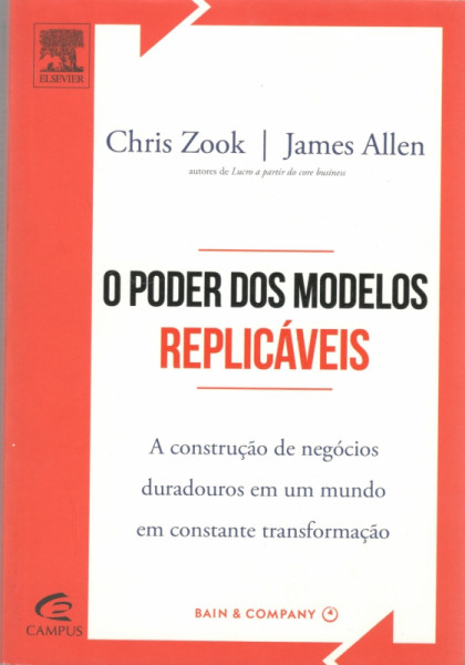 Capa de O Poder dos Modelos Replicáveis - Chris Zook  e James Allen