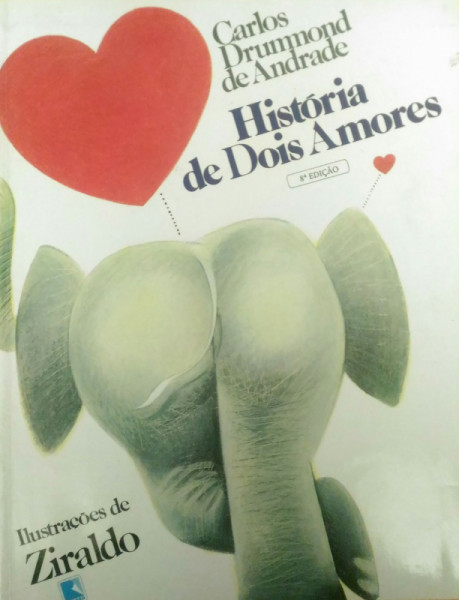 Capa de História de dois amores - Carlos Drummond de Andrade; Ziraldo