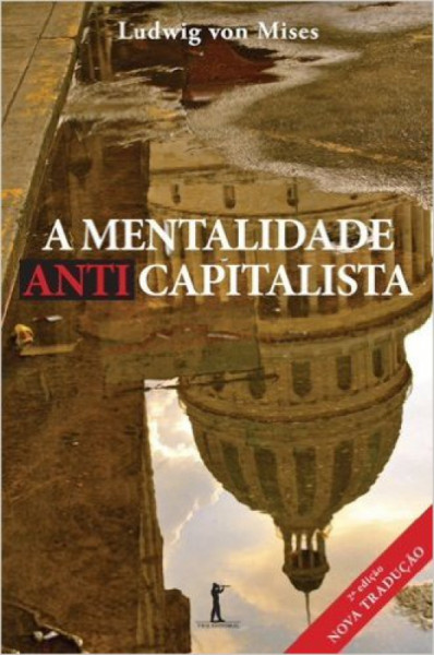 Capa de A mentalidade anticapitalista - Ludwig von Mises