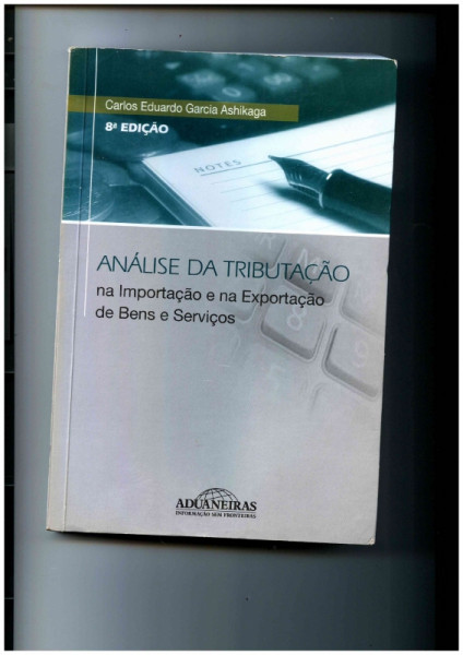 Capa de Análise da tributação na importação e na exportação de bens e serviços - Carlos Eduardo Garcia Ashikaga