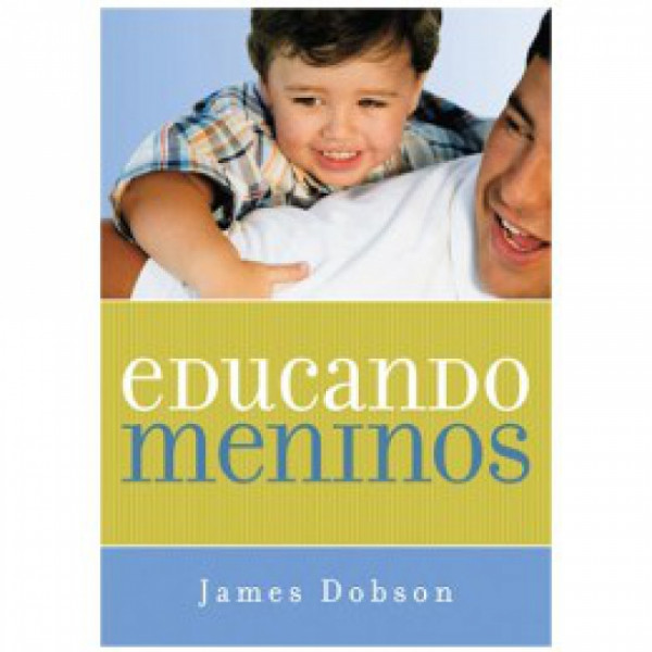 Capa de Educando Meninos - James Dobson