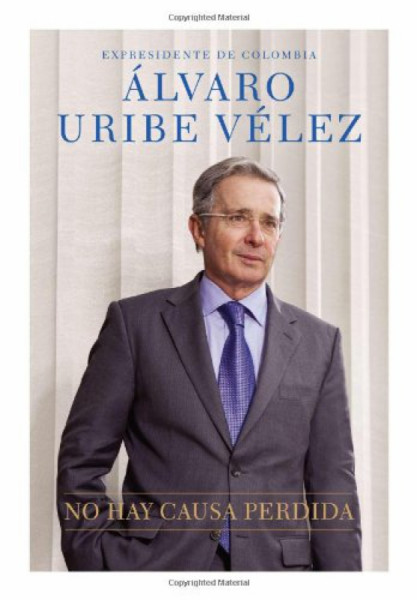 Capa de No Hay Causa Perdida - Álvaro Uribez Vélez