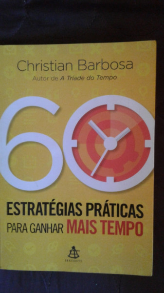 Capa de 60 estratégias práticas para ganhar mais tempo - Christian Barbosa