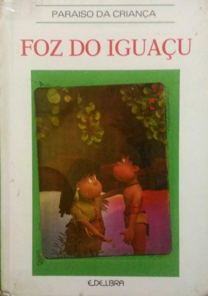 Capa de Foz do Iguaçu - Paraiso da Criança