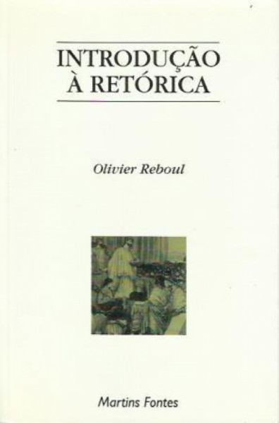 Capa de Introdução à retórica - Olivier Reboul