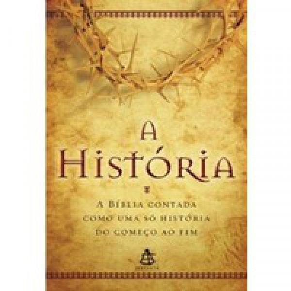 Capa de A Historia - A Bíblia Contada Como Só Uma História do Começo ao Fim - Zondervan