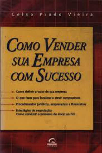 Capa de Como Vender sua Empresa com Sucesso - Celso Prado Vieira