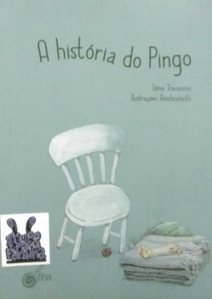 Capa de A História do Pingo - Sônia Travassos