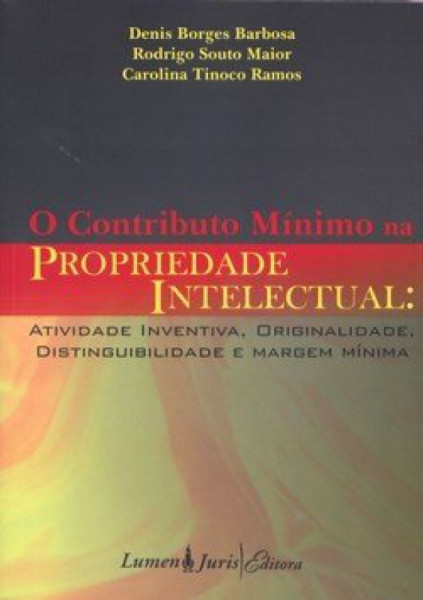 Capa de O Contributo Mínimo na Propriedade Intelectual - Denis Borges Barbosa et al