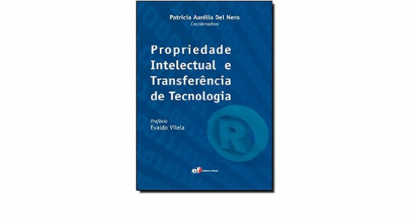 Capa de Propriedade Intelectual e Transferência de Tecnologia - Patrícia Aurélia Del Nero