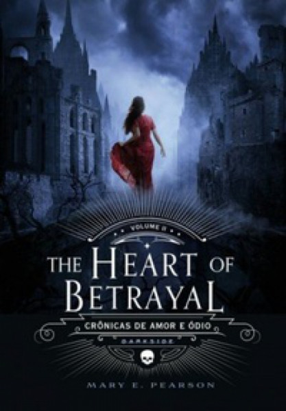 Capa de The Heart Of Betrayal - Mary E. Pearson