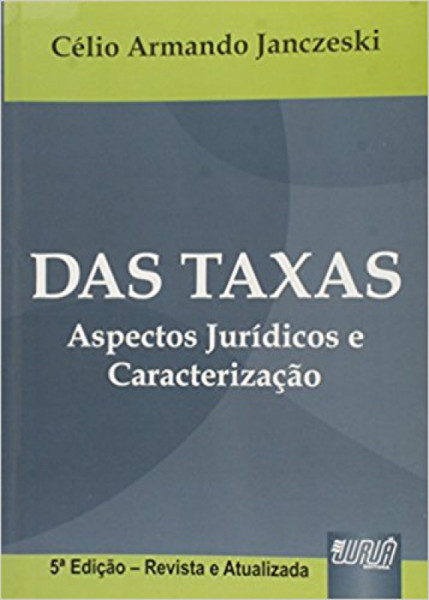 Capa de DAS TAXAS - Célio Armando Janczeski