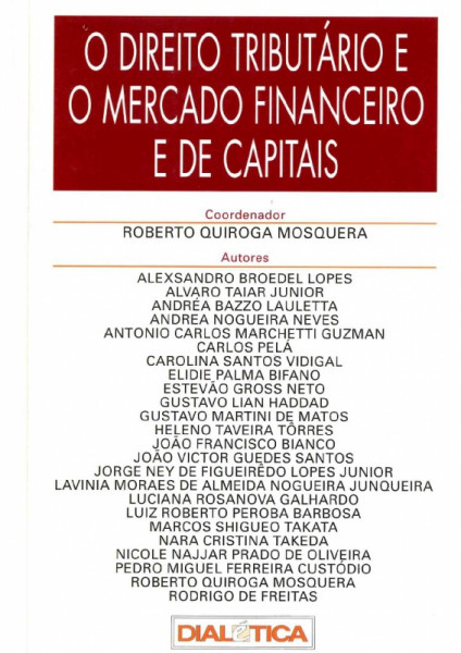 Capa de Direito tributário e o mercado financeiro e de capitais - Roberto Quiroga Mosquera