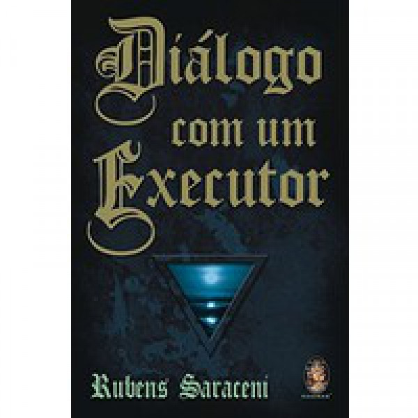 Capa de Diálogo com um Executor - Saraceni, Rubens