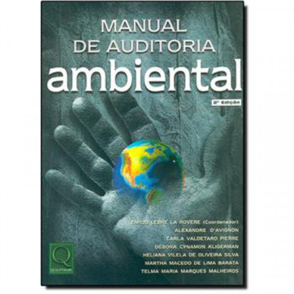Capa de Manual de Auditoria Ambiental - Emilio Lebre La Rovere, Alexandre D´Avignon , Carla Vadetaro Pierre, etc.