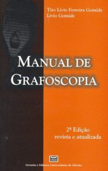 Capa de Manual de Grafoscopia - Tito Lívio Ferreira Gomide, Lívio Gomide