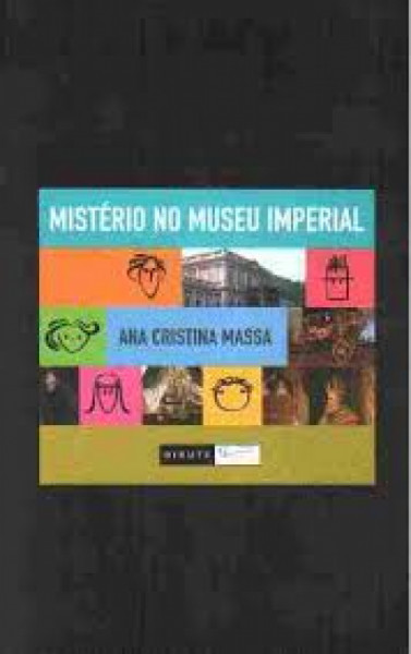 Capa de Mistério no Museu Imperial - Ana Cristina Massa