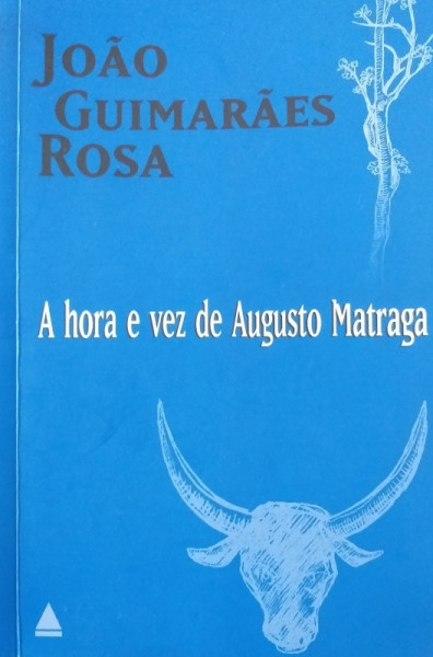 Capa de A hora e a vez de Augusto Matraga - João Guimarães Rosa