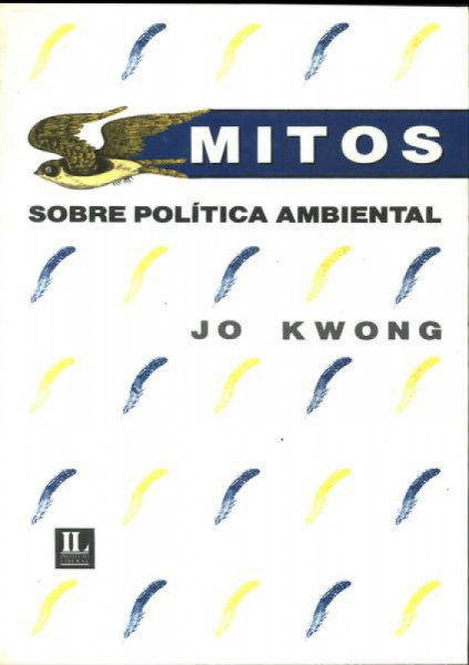 Capa de Mitos sobre Política Ambiental - Jo Kwong
