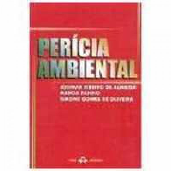 Capa de Perícia Ambiental - Josimar Ribeiro de Almeida; Marcia Panno; Simone Gomes de Oliveira