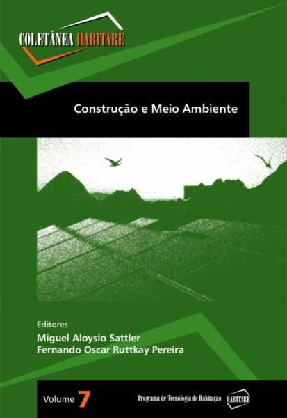 Capa de Construção e meio ambiente - Miguel Aloysio Sattler; Fernando Oscar Ruttkay Pereira