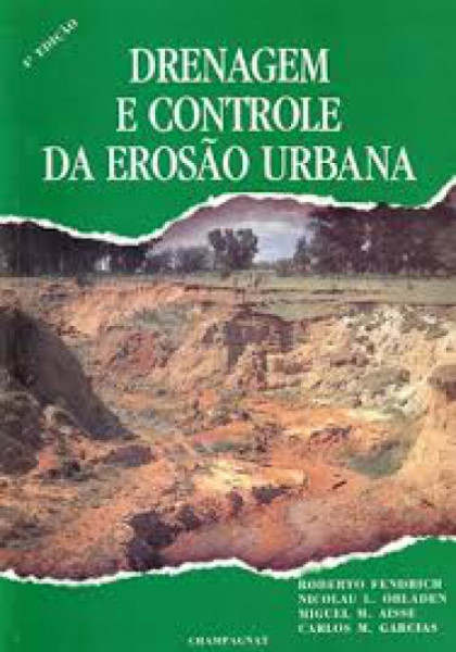 Capa de Drenagem e controle da Erosão Urbana - Roberto Fendrich, Nicolau L. Obladen, Miguel M. Aisse, Carlos M. Garcias