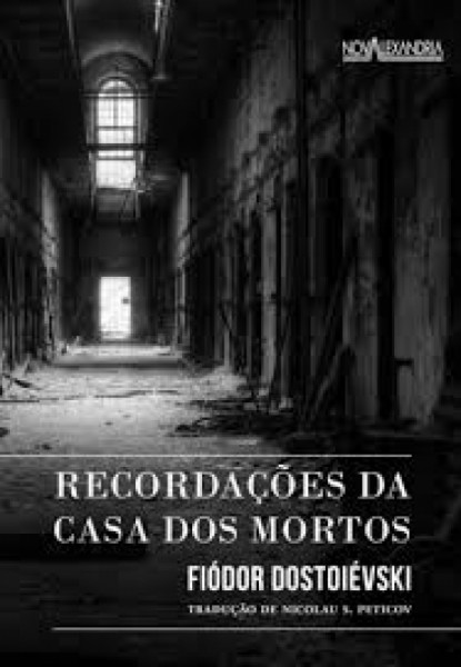 Capa de Recordações da casa dos mortos - Fiódor Dostoiévski