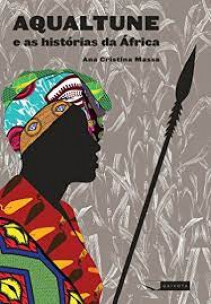 Capa de Aqualtune e as histórias da África - Ana Cristina Massa