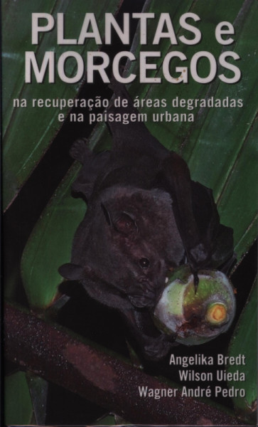 Capa de Plantas e Morcegos - Angelika Bredt , e outros