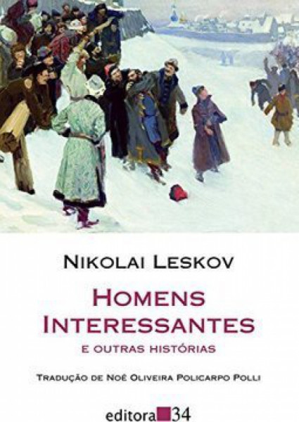 Capa de Homens interessantes e outras histórias - Nikolai Leskov