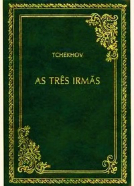 Capa de As três irmãs - Anton Tchékhov
