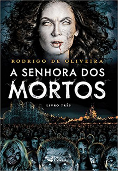 Capa de A Senhora dos Mortos - Rodrigo de Oliveira