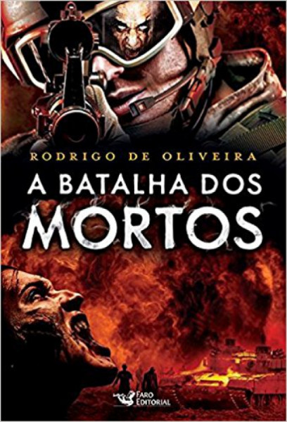 Capa de A Batalha dos Mortos - Rodrigo de Oliveira
