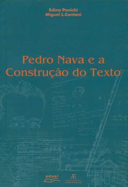 Capa de Pedro Nava e a construção do texto - Edina Panichi; Miguel L. Contani