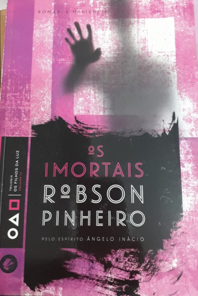 Capa de Os imortais - Robson Pinheiro; Espírito Ângelo Inácio