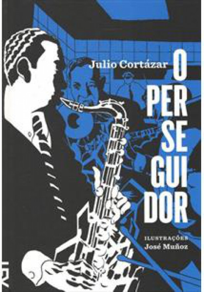 Capa de O perseguidor - Julio Cortázar