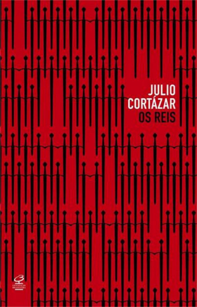 Capa de Os reis - Julio Cortázar