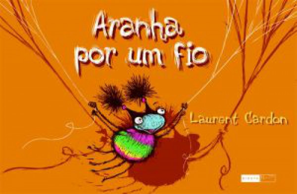 Capa de Aranha por um fio - Laurent Cardon