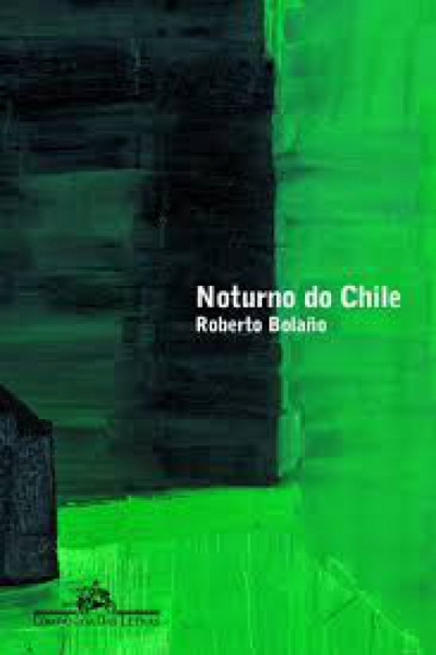 Capa de Noturno do Chile - Roberto Bolaño