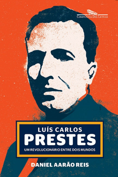 Capa de Luís Carlos Prestes - Daniel Aarão Reis