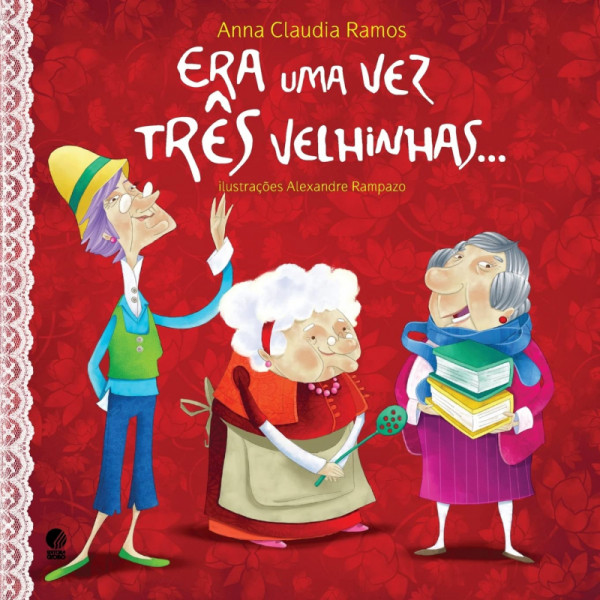 Capa de Era uma vez três velhinhas - Anna Claudia Ramos