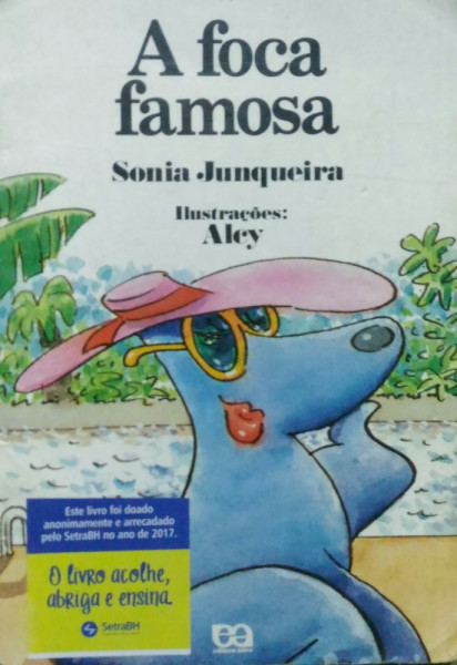 Capa de A foca famosa - Sonia Junqueira