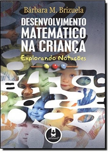 Capa de Desenvolvimento matemático na criança - Bárbara M. Brizuela