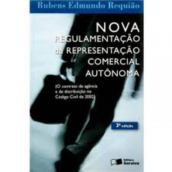 Capa de Nova Regulamentação da Representação Comercial Autônoma - Rubens Edmundo Requião