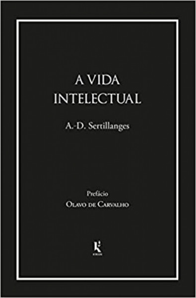 Capa de A vida intelectual - Antonin-Gilbert Sertillanges