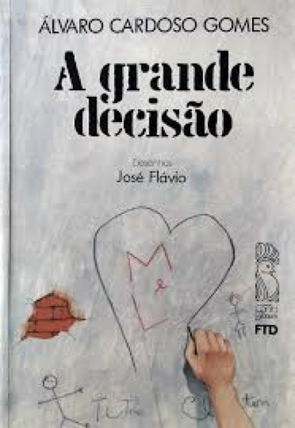 Capa de A grande decisão - Álvaro Cardoso Gomes
