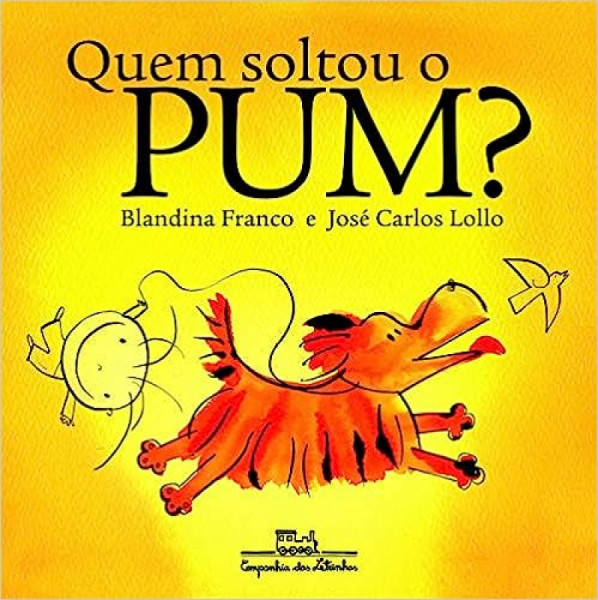 Capa de Quem soltou o pum? - Blandina Franco; José Carlos Lollo