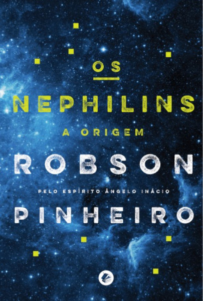 Capa de Os Nephilins - Robson Pinheiro; Espírito Angelo Inácio